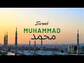 Download Lagu Surah MUHAMMAD | Beautiful Quran Recitation | Abdul Rahman Al-Sudais | Chapter 47.