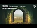 Download Lagu VOCAL TRANCE CLASSICS: Ost \u0026 Meyer with Ronski Speed \u0026 Cate Kanell - Fortress (Dan Stone Remix)