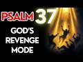 Download Lagu PSALM 37: God's REVENGE Against Your Enemies - Watch Them Fall