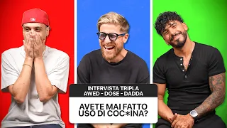INTERVISTA TRIPLA SENZA NESSUN FILTRO DOPO 3 ANNI con AWED E DADDA - IL VIDEO PIÙ BELLO DI SEMPRE!