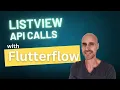 Listviews in Flutterflow How to display data from an API