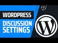 WordPress Discussion Settings Explained WordPress Masterclass Part 21