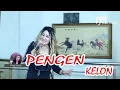 PENGEN KELON. Nunung Alvi. Cipt. Suka Wijaya