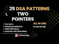 L1 Two Pointers 25 DSA Patterns New Easy way to Master DSA Crack DSA round Crack FAANG