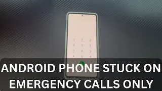 What to Do When My Android Phone Keeps Saying Emergency Calls Only 7 Ways