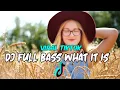 Lagu DJ WHAT  IT IS  FULL BASS TIKTOK VIRAL | DJ WHAT IT IS