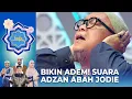 Download Lagu BIKIN ADEM! Indahnya Lantunan Adzan Dari Abah Jodie | HAFIZ INDONESIA 2023