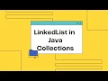 6 Collection - LinkedList Implementation