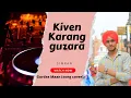 Download Lagu kiven karange guzara(@gurdasmaan ) (cover by (simran )#punjabisong #gurdasmaan #singing