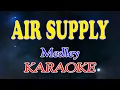 Download Lagu Air Supply (Medley Karaoke)