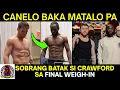 Download Lagu Canelo Baka Matalo na, Final Weigh In, Sobrang Batak Si Crawford | Caleb Plant Pabor Kay Canelo
