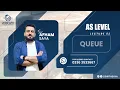 LECTURE 2 QUEUE ABSTRACT DATA TYPE PAPER 2 AS LEVEL 9618 INTRODUCTION PAST PAPER