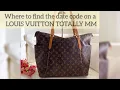 LOUIS VUITTON TOTALLY MM DATE CODE Where to find the date code on a LOUIS VUITTON TOTALLY MM