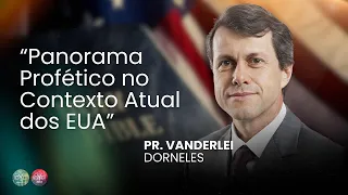 LIVE ESPECIAL | “Panorama Profético no Contexto Atual dos EUA” com Pr. Vanderlei Dorneles
