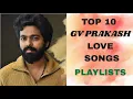 Download Lagu TOP 10 GV PRAKASH HIT SONGS  | GV HITS