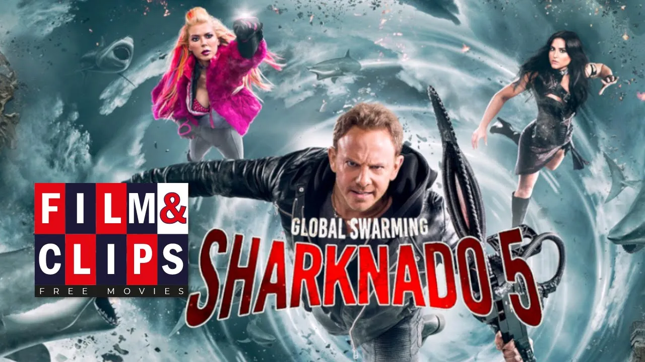 Sharknado 5: Global Swarming - Full Movie HD by Film&Clips Free Movies