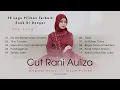 Download Lagu 10 Lagu Pilihan Terbaik Cut Rani Full Album 2023