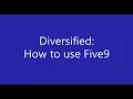 How to use Five9