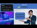 Lecture 12 Conditional Statements in Python if else elif Theory Explained for Beginners