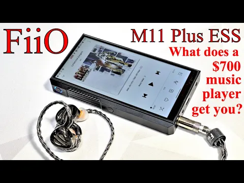 Download MP3 Why would you pay $700 for a dedicated music player? The FiiO M11 Plus ESS DAP Review