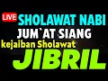 Download Lagu SHOLAWAT JIBRIL PENARIK REZEKI PALING KUAT DARI SEGALA ARAH, Sholawat Nabi Paling Merdu