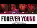Download Lagu Forever Young- BLACKPINK (Color Coded Lyrics Han/Rom/Eng)