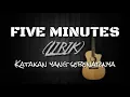 Download Lagu Five minutes katakan yang sebenarnya (lirik