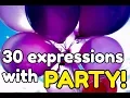 30 English expressions with PARTY!
