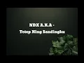 Download Lagu NDX A.K.A - Tetep Ning Sandingku || Lirik Lagu ||