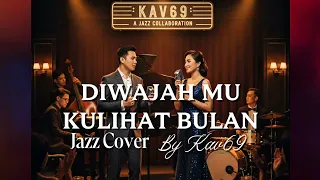  diwajah mu kulihat bulan sam saimun dark romance jazz cover by kav69