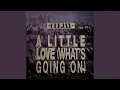 Download Lagu A Little Love (What's Going On) (Club Mix)