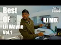Lagu Best Of Lil Wayne Dj Mix ALL BANGERS!