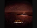 Kettel - Song From 4PM Herring