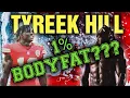 Kansas City Chiefs Tyreek HILL 1 Bodyfat LIES OR SOMETHING ELSE