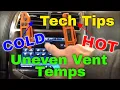 Tech Tips - Uneven Car Vent Temps Heat or Blowing Hot Air on One Side Cold Air On Other