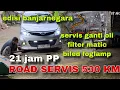 ROAD SERVIS 540 KM DALAM 21 JAM PERJALANAN ..!!! Edisi 01