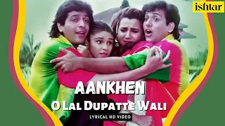 Download O Lal Dupatte Wali | Aankhen | Lyrical Video | Kumar Sanu | Kavita Krishnamurthy | Alka Yagnik MP3