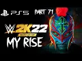 WWE 2K22 MY RISE GAMEPLAY PART 71 SEARCHING RAW STORY PROGRESS HARD DIFFICULTY 1080P 60 FPS PS5