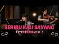 Seribu Kali Sayang - Iklim | Cover By Avelinesia (Acoustic Piano \u0026 Violin)