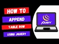 Append Table Row in JQuery - Add table row using JQuery
