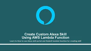 Introduction to Course Part - 1 Create custom Alexa skill using AWS Lambda function