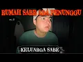 Download Lagu RUMAH SABE ADA PENUNGGU😧 || KELUARGA SABE