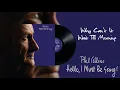 Lagu Phil Collins - Why Can't It Wait Till Morning (2016 Remaster)