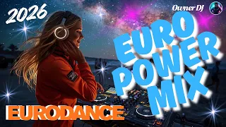 owner dj eurodance euro power mix 2026 eurodance 90s remix electronicmusic theownerdj