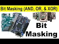 Bit Masking in Digital Systems AND Masking OR Masking XOR masking with Examples