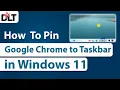 How to Pin Google Chrome to Taskbar in Windows 11