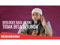Download Lagu Biologis Bagi Laki Laki Tidak Boleh Ditunda | Ust. Khalid Basalamah
