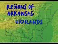 Regions of Arkansas Highlands