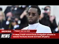 P Diddy made escort from Craigslist urinate in Cassie Ventura mouth at freak off party