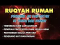 AYAT RUQYAH - RUQYAH RUMAH DAN DIRI SENDIRI PENGUSIR JIN DAN SETAN | Ala Aqel